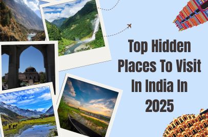 Top Hidden Places to Visit in India in 2025