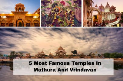 5 Most Famous Temples in Mathura and Vrindavan